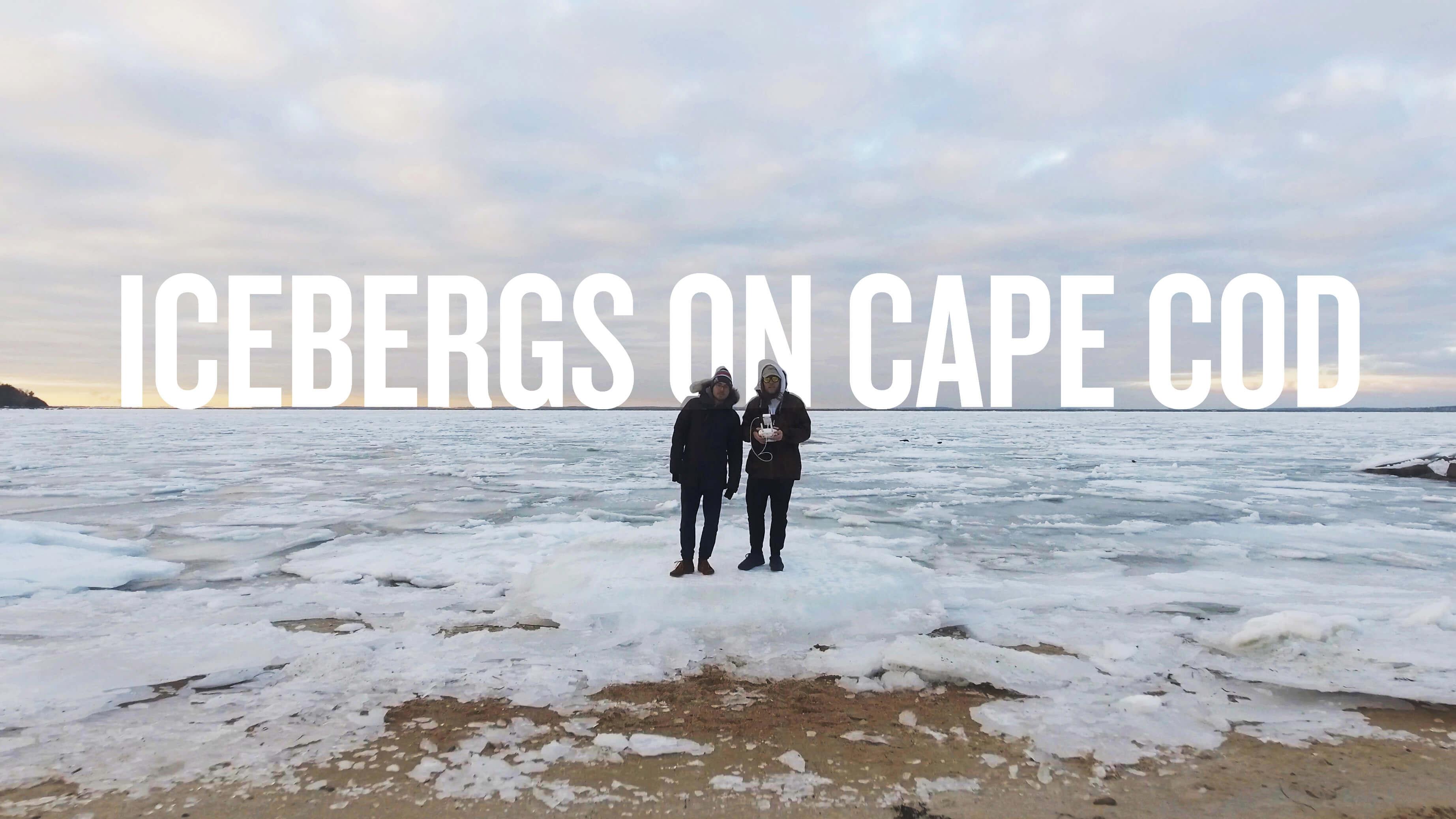 Icebergs on Cape Cod [WEEKEND VLOG] - Cape Clasp