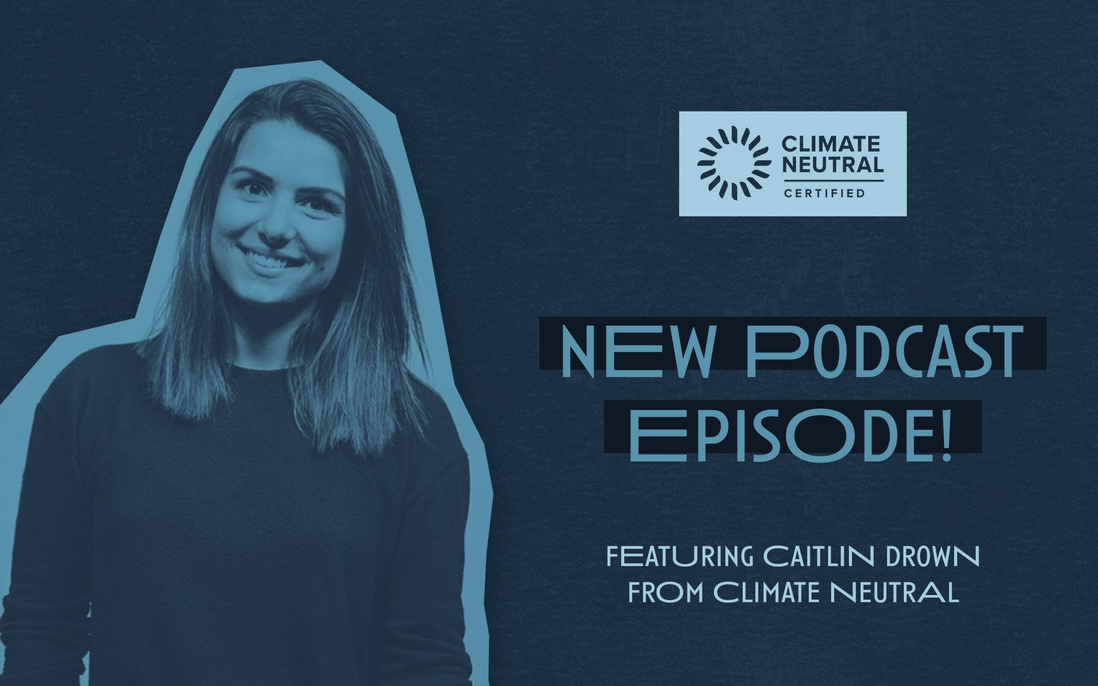 SHARKS DON’T SLEEP PODCAST EPISODE 7: CAITLIN DROWN FROM CLIMATE NEUTRAL - Cape Clasp